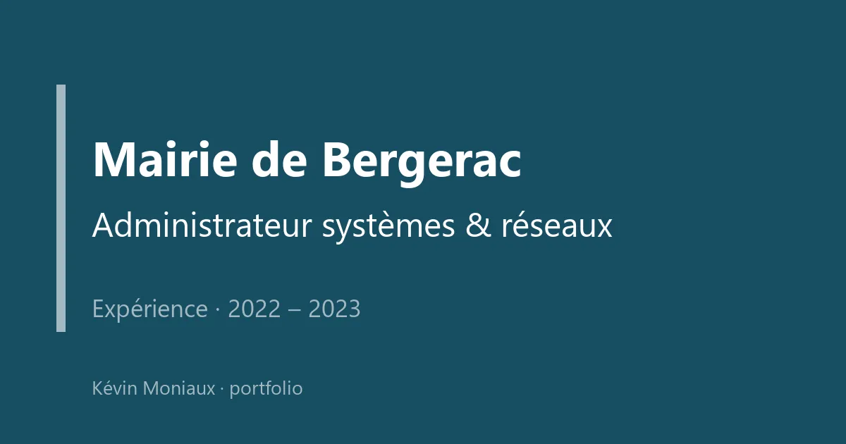 Administrateur systèmes & réseaux à la Mairie de Bergerac